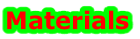 Materials